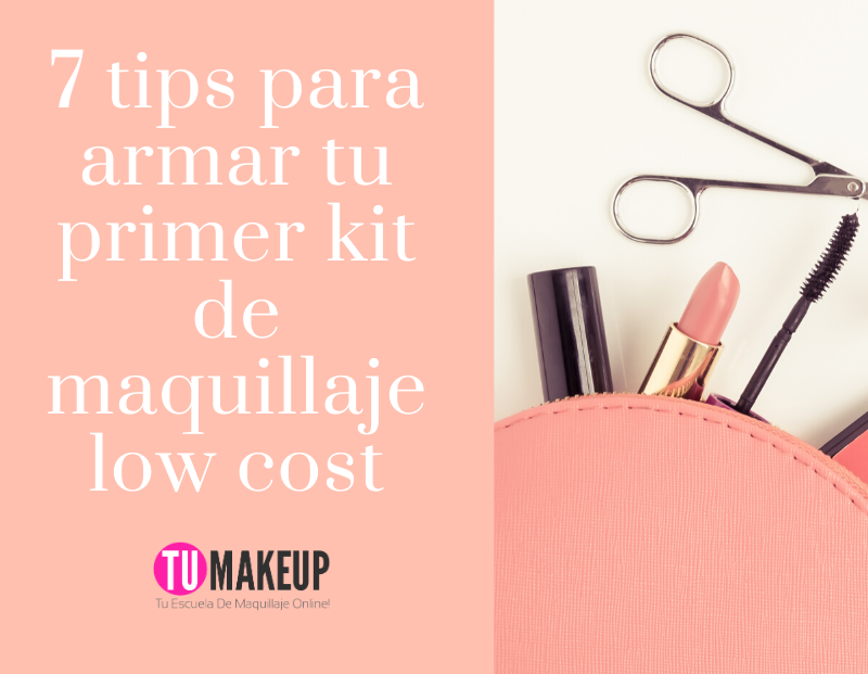 Cómo armar tu primer kit de maquillaje y ahorrar dinero